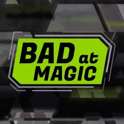 Bad At Magic